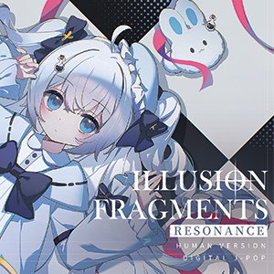 日文原創同人專輯『ILLUSION FRAGMENTS』人声本家
